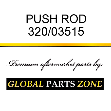 PUSH ROD 320/03515