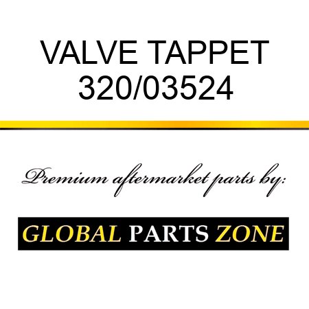 VALVE TAPPET 320/03524