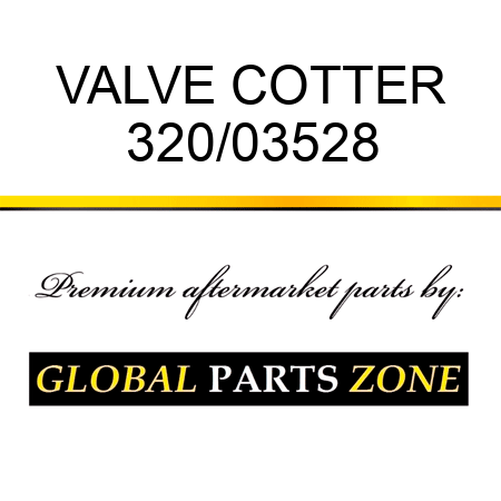 VALVE COTTER 320/03528