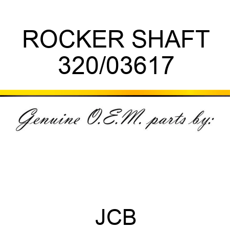 ROCKER SHAFT 320/03617