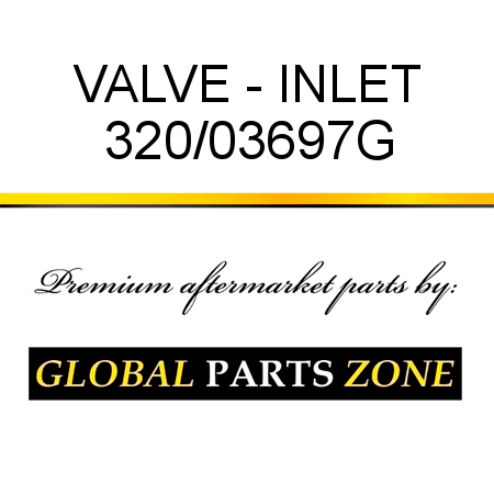 VALVE - INLET 320/03697G
