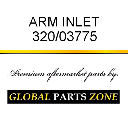 ARM INLET 320/03775
