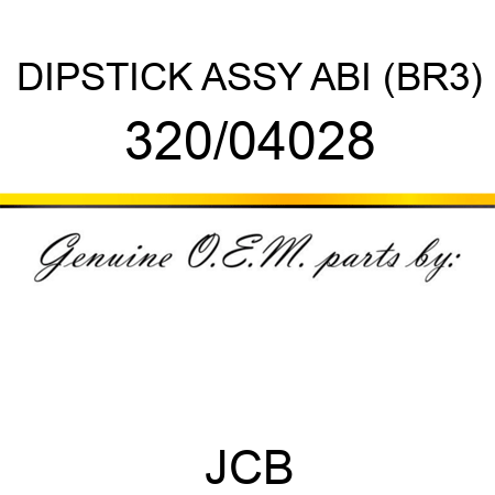 DIPSTICK ASSY ABI (BR3) 320/04028