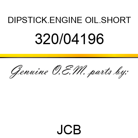 DIPSTICK.ENGINE OIL.SHORT 320/04196