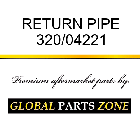 RETURN PIPE 320/04221