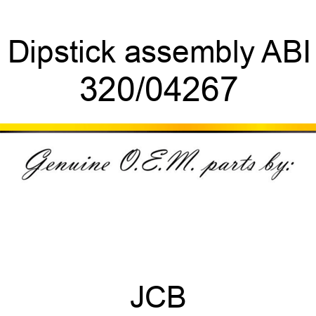 Dipstick, assembly, ABI 320/04267