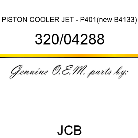 PISTON COOLER JET - P401(new B4133) 320/04288