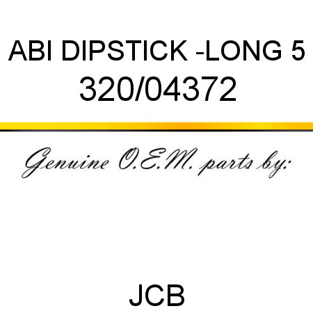 ABI DIPSTICK -LONG 5 320/04372
