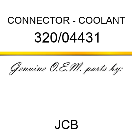 CONNECTOR - COOLANT 320/04431