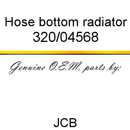 Hose, bottom radiator 320/04568