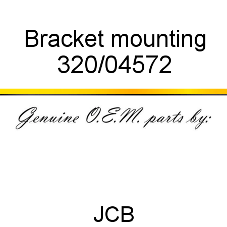 Bracket, mounting 320/04572