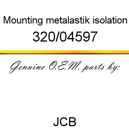 Mounting, metalastik isolation 320/04597