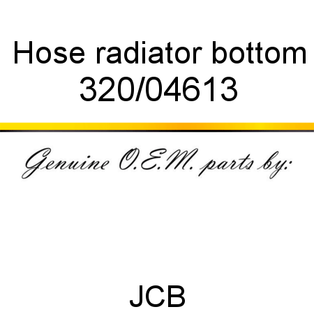 Hose, radiator bottom 320/04613