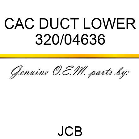 CAC DUCT, LOWER 320/04636