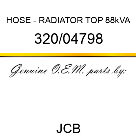 HOSE - RADIATOR TOP 88kVA 320/04798