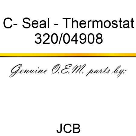 C- Seal - Thermostat 320/04908