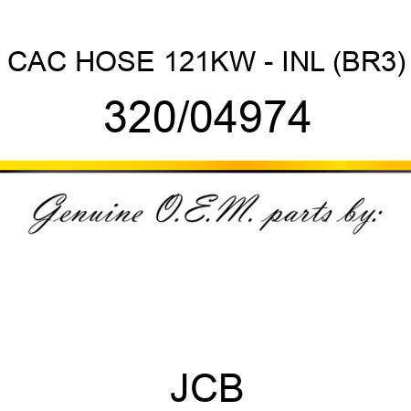 CAC HOSE 121KW - INL (BR3) 320/04974