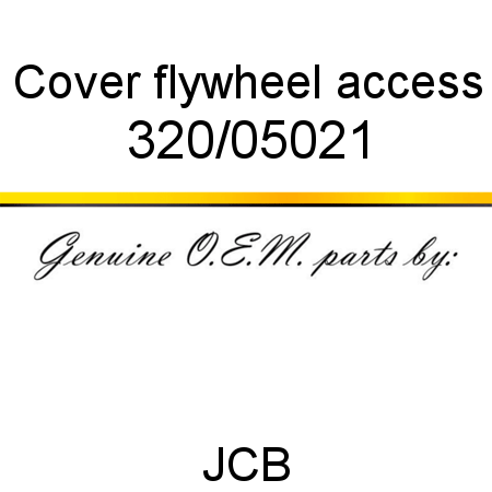 Cover, flywheel access 320/05021