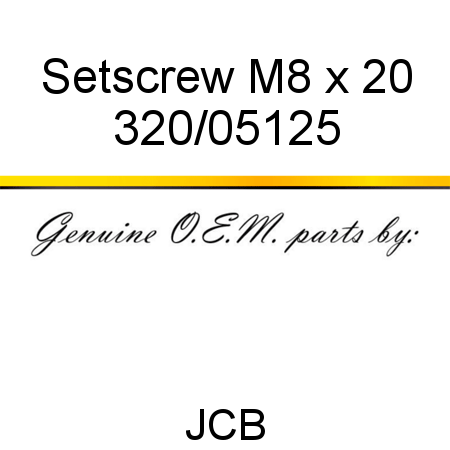 Setscrew, M8 x 20 320/05125