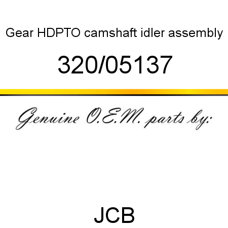 Gear, HDPTO camshaft idler, assembly 320/05137