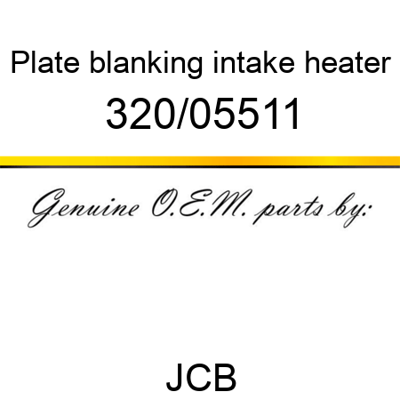 Plate, blanking, intake heater 320/05511