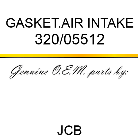 GASKET.AIR INTAKE 320/05512