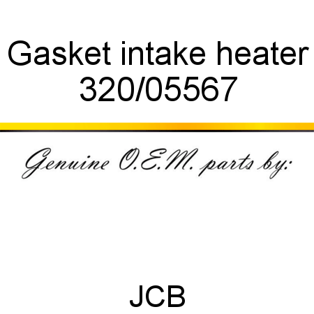 Gasket, intake heater 320/05567