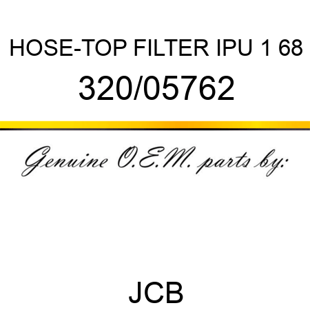 HOSE-TOP FILTER IPU 1 68 320/05762