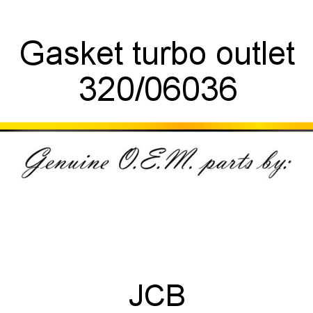 Gasket, turbo outlet 320/06036