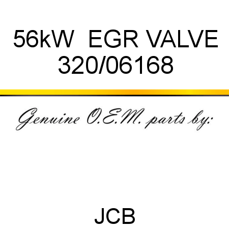 56kW+ EGR VALVE 320/06168