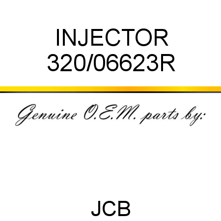 INJECTOR 320/06623R