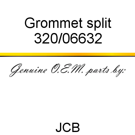 Grommet, split 320/06632