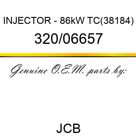 INJECTOR - 86kW TC(38184) 320/06657