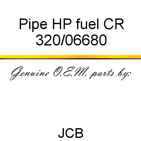 Pipe, HP fuel CR 320/06680