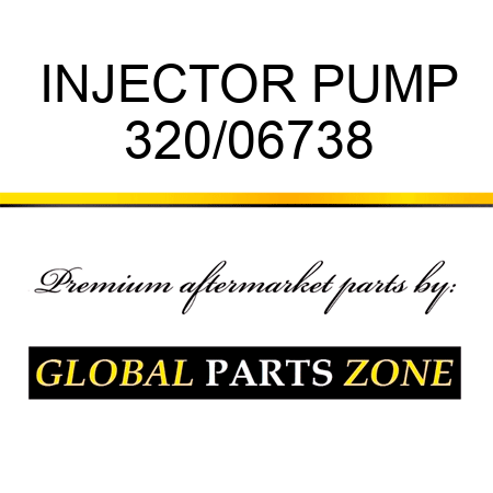 INJECTOR PUMP 320/06738