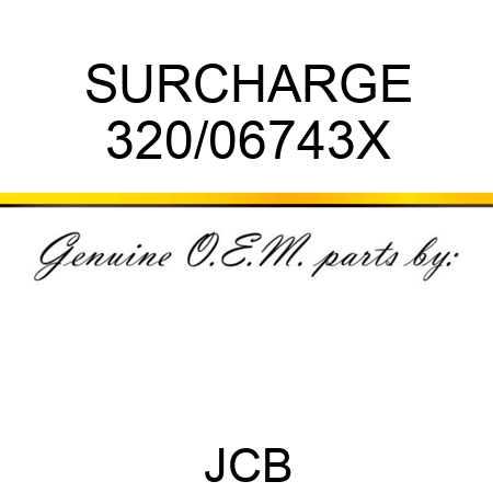SURCHARGE 320/06743X