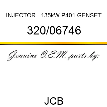 INJECTOR - 135kW P401 GENSET 320/06746