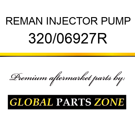 REMAN INJECTOR PUMP 320/06927R