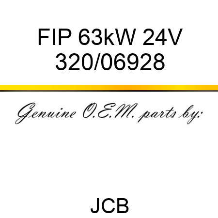 FIP 63kW 24V 320/06928