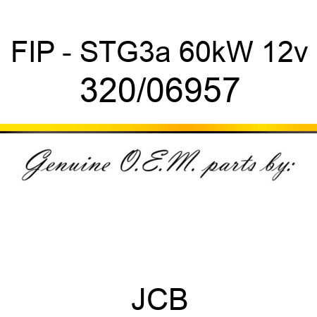 FIP - STG3a 60kW 12v 320/06957