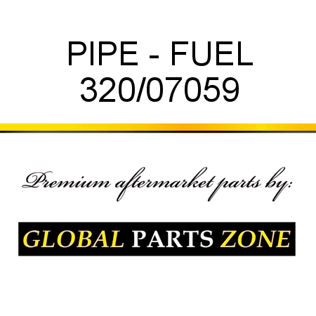 PIPE - FUEL 320/07059