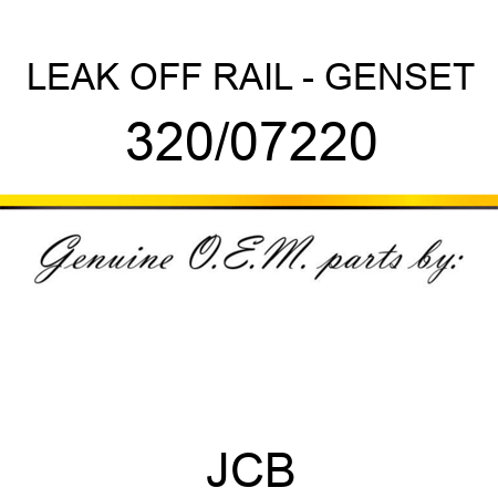 LEAK OFF RAIL - GENSET 320/07220