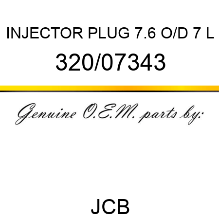 INJECTOR PLUG 7.6 O/D 7 L 320/07343