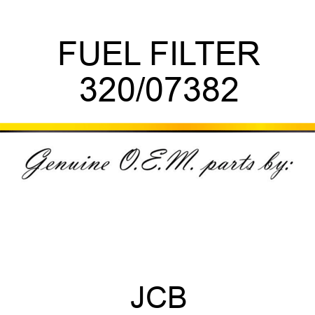 FUEL FILTER 320/07382
