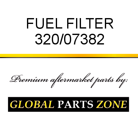 FUEL FILTER 320/07382