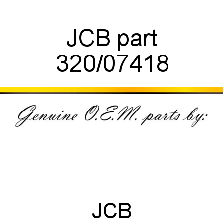 JCB part 320/07418