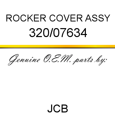 ROCKER COVER ASSY 320/07634