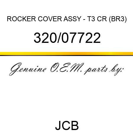 ROCKER COVER ASSY - T3 CR (BR3) 320/07722