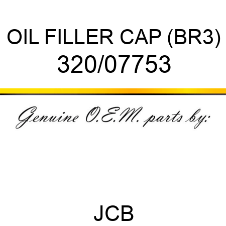 OIL FILLER CAP (BR3) 320/07753