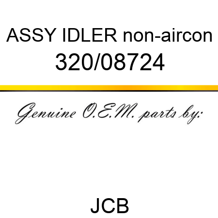 ASSY IDLER non-aircon 320/08724
